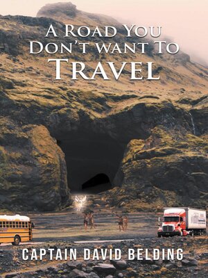 cover image of A Road You Don't Want to Travel